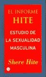 INFORME HITE ESTUDIO DE LA SEXULAIDAD MASCULINA, EL (BUTXACA | 9788466308922 | HITE, SHERE