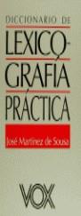 DICCIONARIO DE LEXICOGRAFIA PRACTICA | 9788471538031 | MARTINEZ DE SOUSA, JOSE