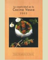 CREATIVIDAD EN LA COCINA VASCA 2002, LA | 9788484181231 | BARRENA, J.L. (RECOP.)