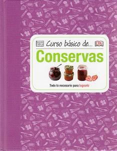 CURSO BASICO DE CONSERVAS | 9788428216128 | KINDERSLEY, DORLING