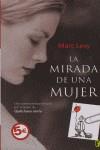 MIRADA DE UNA MUJER LA | 9788466629553 | LEVY, MARC