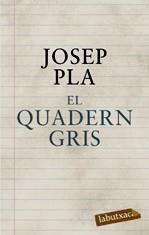 QUADERN GRIS EL | 9788496863071 | PLA, JOSEP