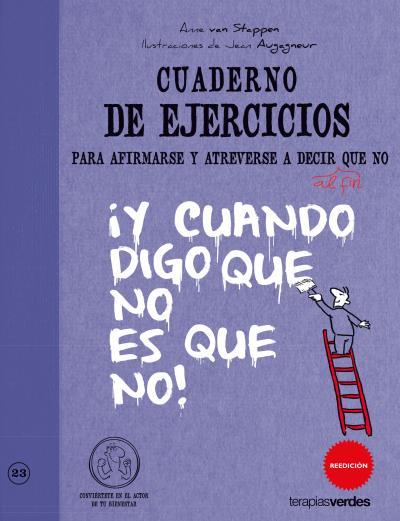 CUADERNO DE EJERCICIOS PARA AFIRMARSE Y ATREVERSE A DECIR QUE NO | 9788492716906 | VAN STAPPEN, ANNE