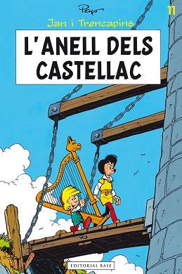 JAN I TRENCAPINS 11: L'ANELL DELS CASTELLAC | 9788415711612 | PEYO