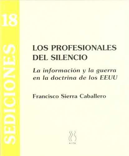 PROFESIONALES DEL SILENCIO, LOS | 9788495786081 | SIERRA CABALLERO, FRANCISCO