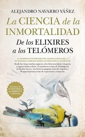 CIENCIA DE LA INMORTALIDAD, LA | 9788494608582 | NAVARRO YAÑEZ, ALEJANDRO