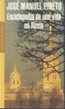 ENCICLOPEDIA DE UNA VIDA EN RUSIA (RUSTEGA) | 9788439710196 | PRIETO, JOSE MANUEL