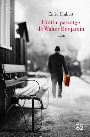 L'ÚLTIM PASSATGE DE WALTER BENJAMIN | 9788429776072 | UMBERT REXACH, ENRIC