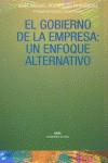 GOBIERNO DE LA EMPRESA UN ENFOQUE ALTERNATIVO, EL | 9788446020738 | RODRIGUEZ FERNANDEZ, JOSE MIGUEL