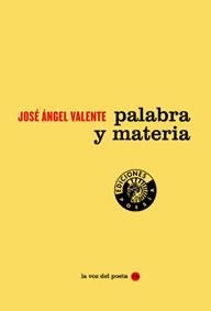 PALABRA Y MATERIA | 9788486418625 | VALENTE, JOSE ANGEL