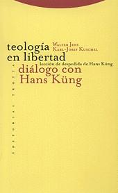 TEOLOGIA EN LIBERTAD DIALOGO CON HANS KUNG | 9788481642148 | JENS, WALTER