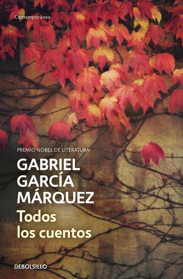 TODOS LOS CUENTOS | 9788490322765 | GARCIA MARQUEZ,GABRIEL