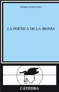 POETICA DE LA IRONIA, LA | 9788437620725 | SCHOENTJES, PIERRE