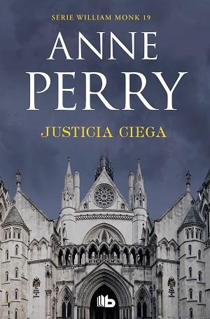 JUSTICIA CIEGA (DETECTIVE WILLIAM MONK 19) | 9788490709498 | PERRY, ANNE