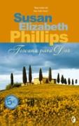 TOSCANA PARA DOS | 9788466628488 | PHILLIPS ELIZABETH, SUSAN