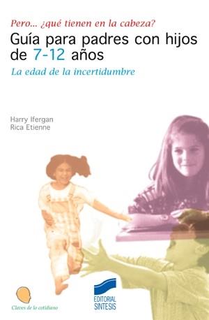 GUIA PARA PADRES CON HIJOS DE 7-12 AÑOS | 9788477387657 | IFERGAN, HARRY