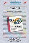 FLASH 5 (AMB CD) GUIA PRACTICA PARA USUARIO | 9788441510821 | HERNANDEZ, CLAUDIO