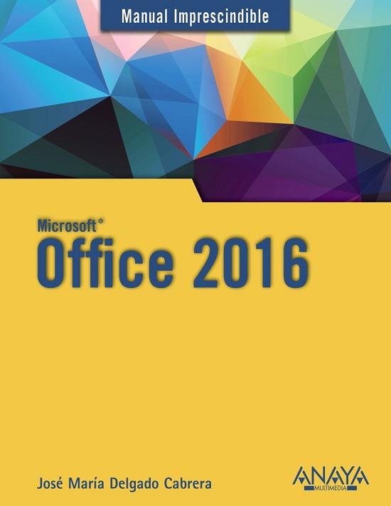 OFFICE 2016 | 9788441538047 | DELGADO, JOSE MARÍA