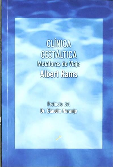 CLINICA GESTALTICA METAFORAS DE VIAJE | 9788495496096 | RAMS, ALBERT