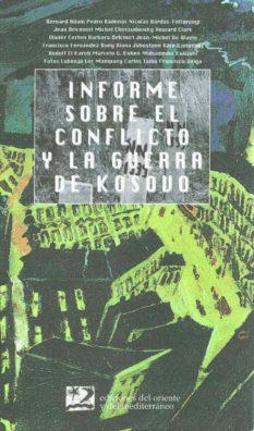 INFORME SOBRE EL CONFLICTO Y LA GUERRA DE KOSOVO | 9788487198595 | VARIS