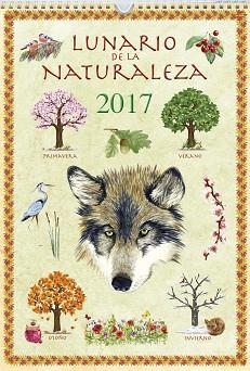 CALENDARIO 2017 LUNARIO DE LA NATURALEZA | 9788490870884 | AA.VV