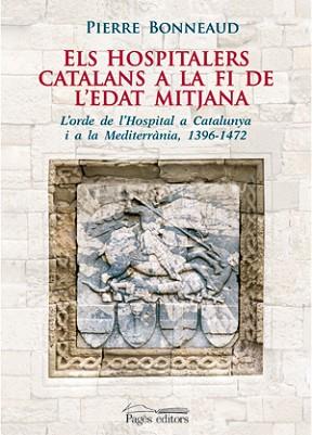 HOSPITALERS CATALANS A LA FI DE L'EDAT MITJANA ELS | 9788497796200 | BONNEAUD, PIERRE