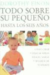 TODO SOBRE SU PEQUEÑO HASTA LOS SEIS AÑOS | 9788489778542 | EINON, DOROTHY