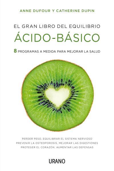 EL GRAN LIBRO DEL EQUILIBRIO ÁCIDO-BÁSICO | 9788479538873 | DUFOUR, ANNE / DUPIN, CATHERINE