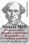 ENSAYOS SOBRE ALGUNAS CUESTIONES DISPUTADAS EN ECONOMIA POLI | 9788420608266 | MILL, JOHN STUART