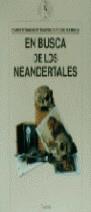 EN BUSCA DE LOS NEANDERTALES | 9788474237030 | STRINGER, CHRISTOPHER ; GAMBLE, CLIVE