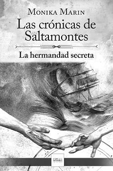 CRÓNICAS DE SALTAMONTES - LA HERMANDAD SECRETA - (II) | 9788412761276 | MARIN, MONIKA