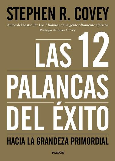 LAS 12 PALANCAS DEL ÉXITO | 9788449332449 | COVEY, STEPHEN R.