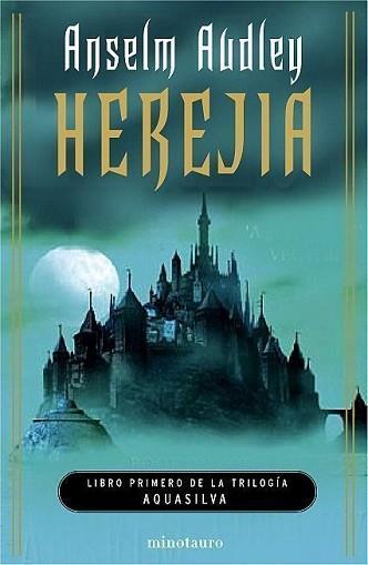 HEREJIA TRILOGIA DE AQUASILVA I | 9788445075036 | ANSELM AUDLEY