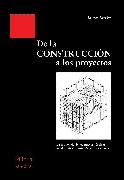 DE LA CONSTRUCCION A LOS PROYECTOS | 9788429121018 | STRIKE, JAMES