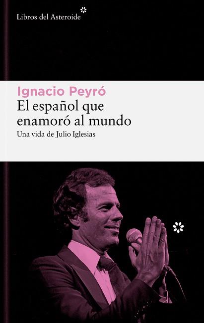 ESPAÑOL QUE ENAMORÓ AL MUNDO | 9788419089861 | PEYRO JIMÉNEZ, IGNACIO