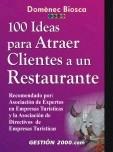 100 IDEAS PARA ATRAER CLIENTES A UN RESTAURANTE | 9788480888493 | BIOSCA, DOMENEC