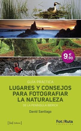 LUGARES PARA FOTOGRAFIAR LA NATURALEZA | 9788415131755 | SANTIAGO GARCÍA, DAVID