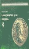 ROMANOS Y SU IMPERIO LOS | 9788476005040 | CAIRNS, TREVOR