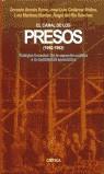 CANAL DE LOS PRESOS ( 1940 - 1962 ) | 9788484325376 | GUTIÉRREZ, JOSÉ LUIS / DEL RÍO SÁNCHEZ, ÁNGEL / ACOSTA BONO, GONZALO / MARTÍNEZ MACÍAS, LOLA