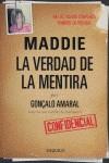 MADDIE: LA VERDAD DE LA MENTIRA | 9789898092403 | AMARAL, GONÇALO