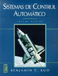 SISTEMAS DE CONTROL AUTOMATICO (7 ED.) | 9789688807231 | KUO, BENJAMIN C.