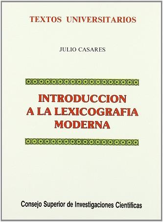 INTRODUCION A LA LEXICOGRAFIA MODERNA | 9788400072339 | CASARES, JULIO