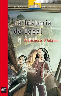 HISTORIA DE IQBAL, LA (BV ROJA 157) | 9788434897267 | D'ADAMO, FRANCESCO