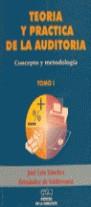 TEORIA Y PRACTICA DE LA AUDITORIA TOMO I | 9788486743840 | SANCHEZ FERNANDEZ DE VALDERRAMA, JOSE LU