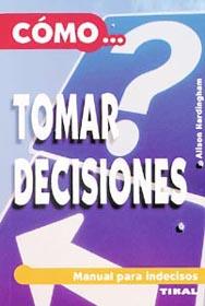 COMO TOMAR DECISIONES | 9788430540389 | HARDINGAM, ALISON