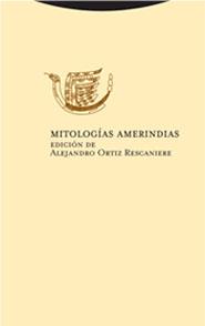 MITOLOGIAS AMERINDIAS | 9788481648584 | ORTIZ RESCANIERE, ALEJANDRO