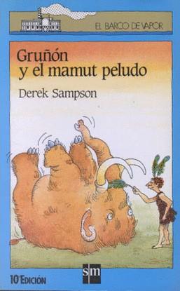 GRUÑON Y EL MAMUT PELUDO | 9788434822177 | SAMPSON, DERECK