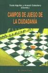 CAMPOS DE JUEGO DE LA CIUDADANIA | 9788495776594 | AGUILAR, TUSTA