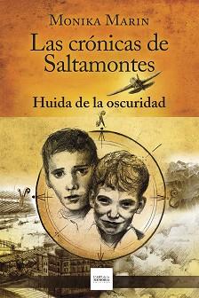 CRÓNICAS DE SALTAMONTES - HUIDA DE LA OSCURIDAD - (I) | 9788412761269 | MARIN, MONIKA