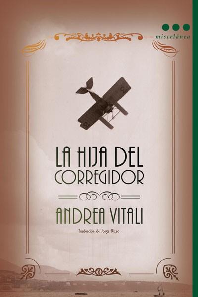 HIJA DEL CORREGIDOR LA | 9788493662820 | VITALI, ANDREA